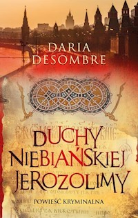 Duchy niebiańskiej Jerozolimy - Daria Desombre - książka
