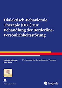 Dialektisch-Behaviorale Therapie (DBT) zur Behandlung der Borderline-Persönlichkeitsstörung - Christian Stiglmayr - ebook