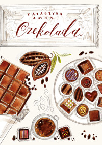 Czekolada - Katarzyna Amon - ebook + książka