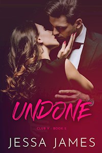 Undone - Jessa James - ebook