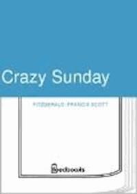 Crazy Sunday - Francis Scott Fitzgerald - darmowy ebook