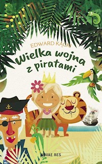 Wielka wojna z piratami - Kącki Edward - książka