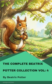 The Complete Beatrix Potter Collection vol 4 - Beatrix Potter - ebook