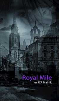 Royal Mile - Mein Schritt aus den Schatten - JCR Malnik - ebook