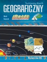 Ilustrowany słownik geograficzny - Kasprzak M. - książka