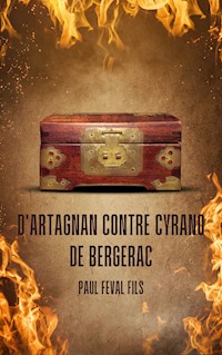 D'Artagnan contre Cyrano de Bergerac - Paul Féval Fils - ebook