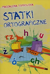 Statki ortograficzne - Tomkowska Magdalena - książka