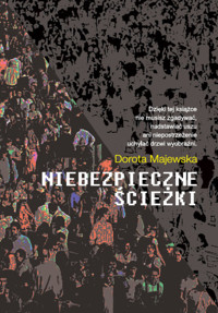 Niebezpieczne ścieżki - Majewska Dorota - książka