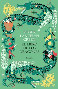El libro de los dragones - Roger Lancelyn-Green - ebook