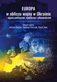 Europa w obliczu wojny w Ukrainie - ujęcie polityczne, społeczne i ekonomiczne -  - książka