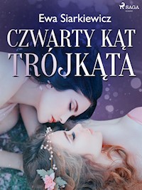 Czwarty kąt trójkąta - Ewa Siarkiewicz - ebook + audiobook