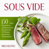 Sous Vide - Mira Selfing - ebook