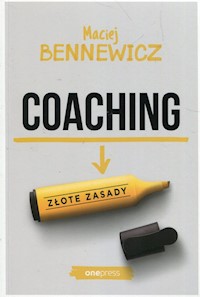 Coaching Złote zasady - Maciej Bennewicz - książka