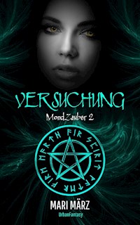 #2 MondZauber: VERSUCHUNG - Mari März - ebook