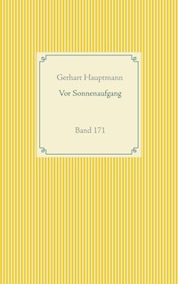 Vor Sonnenaufgang - Gerhart Hauptmann - ebook