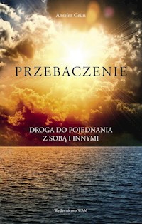 Przebaczenie - Grun Anselm - książka