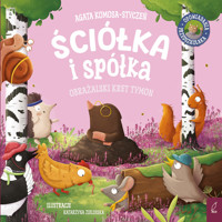 Ściółka i spółka. Obrażalski kret Tymon - Agata Komosa-Styczeń - książka
