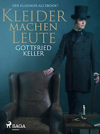 Kleider machen Leute - Der Klassiker als eBook! - Gottfried  Keller - ebook