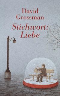 Stichwort: Liebe - Grossman 	David - ebook