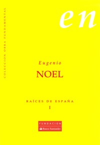 Raíces de España I - Eugenio Noel - ebook
