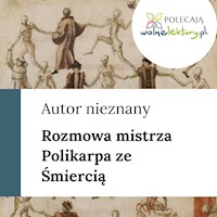 Rozmowa mistrza Polikarpa ze Śmiercią - Autor nieznany - ebook + audiobook