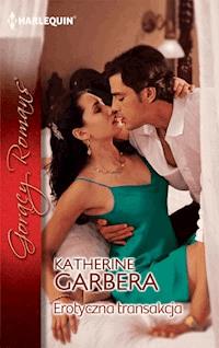 Erotyczna transakcja - Garbera Katherine - ebook