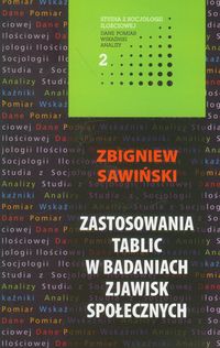 Zastosowania tablic w badaniach zjawisk społecznych - Sawiński Zbigniew - książka