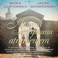 Historia spisana atramentem - Maria Ulatowska, Jacek Skowroński - ebook + audiobook