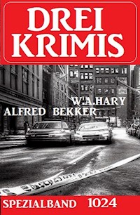 Drei Krimis Spezialband 1024 - Alfred Bekker - ebook