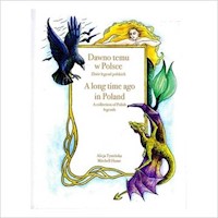 Dawno temu w Polsce A long time ago in Poland. - Tymińska Alicja, Hume Mitchel - książka