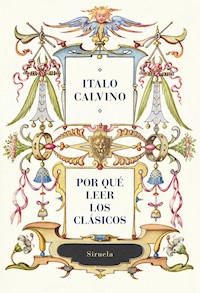 Por qué leer los clásicos - Italo Calvino - ebook