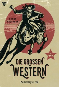 McKinsleys Erbe - Frank Callahan - ebook