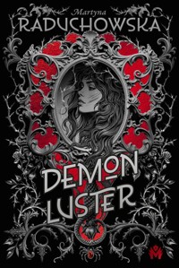 Demon Luster - Martyna Raduchowska - ebook + audiobook + książka