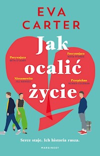 Jak ocalić życie - Carter Eva - książka