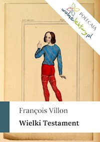 Wielki Testament - François Villon - ebook + audiobook