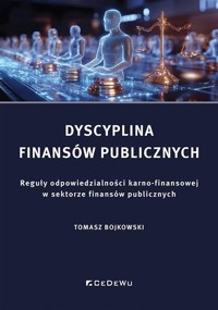Dyscyplina finansów publicznych. Reguły odpowiedzi - Tomasz Bojkowski - książka