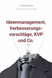 bwlBlitzmerker: Ideenmanagement, Verbesserungsvorschläge, KVP und Co. - Christian Flick - ebook