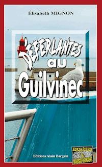 Déferlantes au Guilvinec - Elisabeth Mignon - ebook
