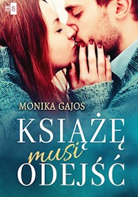 Książę musi odejść - Gajos Monika - książka