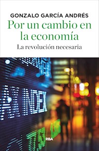 Por un cambio en la economía - Gonzalo García Andrés - ebook