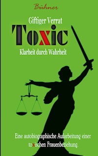 Toxic - A. Bühner - ebook