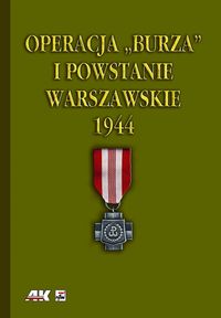 Operacja "Burza" i Powstanie Warszawskie -  - książka