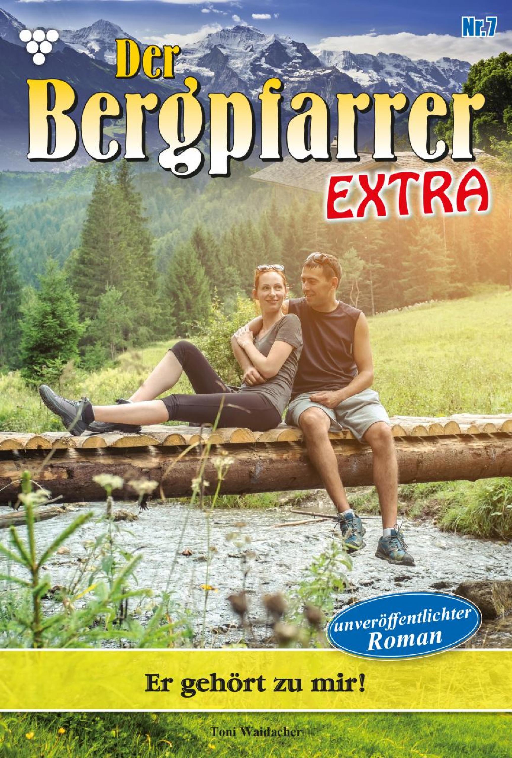 Er gehört zu mir! - Toni Waidacher - ebook