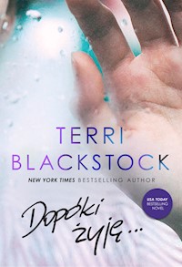 Dopóki żyję - Terri Blackstock - książka