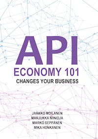 API Economy 101 - Jarkko Moilanen - ebook