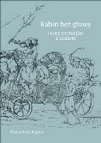Rabin bez głowy i inne opowieści z Chełma - Menachem Kipnis - ebook + książka