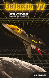 Galaxie 77 - L.A. Traumer - ebook