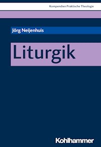 Liturgik - Jörg Neijenhuis - ebook