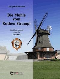 Die Mühle vom Roten Strumpf - Jürgen Borchert - ebook