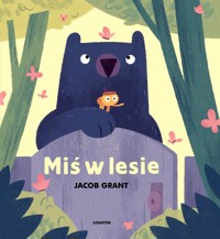 Miś w lesie - Jacob Grant - książka